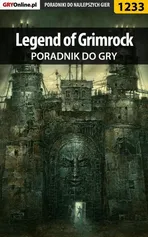 Legend of Grimrock - poradnik do gry - Piotr Kulka