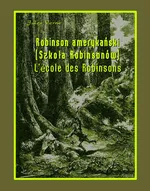 Robinson amerykański. Szkoła Robinsonów. L’École des Robinsons - Jules Verne