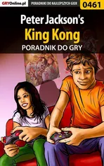 Peter Jackson's King Kong - poradnik do gry - Łukasz Kendryna