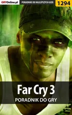 Far Cry 3 - poradnik do gry - Michał Rutkowski