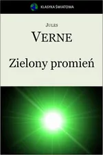 Zielony promień - Jules Verne