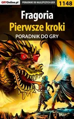 Fragoria - pierwsze kroki - poradnik do gry - Piotr Kulka