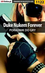 Duke Nukem Forever - poradnik do gry - Piotr Kulka