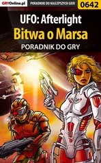 UFO: Afterlight - Bitwa o Marsa - poradnik do gry - Marcin Terelak