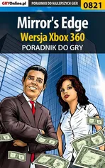 Mirror's Edge - Xbox 360 - poradnik do gry - Maciej Jałowiec