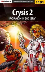 Crysis 2 - poradnik do gry - Krystian Smoszna