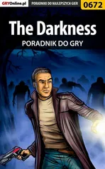 The Darkness - poradnik do gry - Artur Falkowski