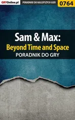 Sam Max: Beyond Time and Space - poradnik do gry - Julia Borecka