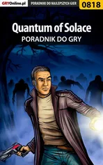 Quantum of Solace - poradnik do gry - Łukasz Kendryna