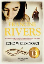 Echo w ciemności Znamię Lwa Tom 2 - Francine Rivers