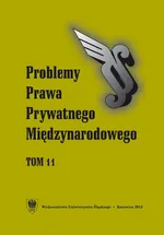 „Problemy Prawa Prywatnego Międzynarodowego”. T. 11