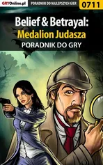 Belief Betrayal: Medalion Judasza - poradnik do gry - Marek Czajor