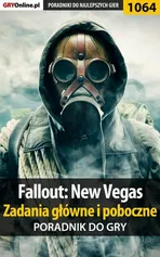 Fallout: New Vegas - zadania główne i poboczne - poradnik do gry - Artur Justyński