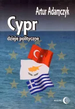 Cypr Dzieje polityczne - Artur Adamczyk
