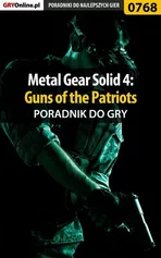 Metal Gear Solid 4: Guns of the Patriots - poradnik do gry - Przemysław Zamęcki