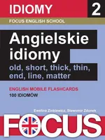 Angielskie idiomy. Zestaw 2 - Ewelina Zinkiewicz
