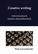 Creative writing tekstów dziennikarskich - Piotr Lewandowski
