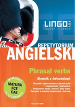 Angielski. Phrasal verbs. Słownik z ćwiczeniami - Alisa Mitchel-Masiejczyk