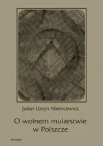 O wolnem mularstwie w Polszcze - Julian Ursyn Niemcewicz