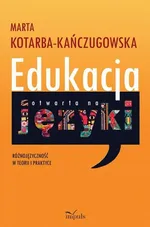 Edukacja otwarta na języki - Marta Kotarba-Kańczugowska