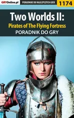 Two Worlds II: Pirates of The Flying Fortress - poradnik do gry - Piotr Deja
