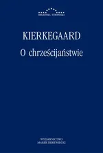 O chrześcijaństwie - Søren Kierkegaard