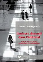 L'Univers discursif dans l'éditorial - Dominika Topa-Bryniarska