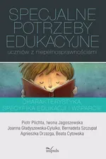 Specjalne potrzeby edukacyjne uczniów z niepełnosprawnościami - Joanna Gładyszewska-Cylulko