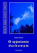 O syjonizmie duchowym - Achad Haam