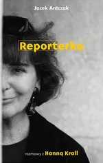 Reporterka - Hanna Krall