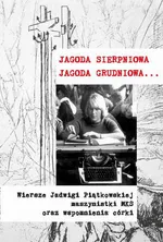 Jagoda sierpniowa Jagoda grudniowa - Ewa Korczyńska