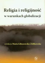 Religia i religijność w warunkach globalizacji