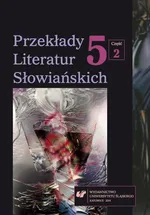Przekłady Literatur Słowiańskich. T. 5. Cz. 2: Bibliografia przekładów literatur słowiańskich (2013)