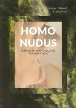 Homo Nudus - Witold Robert Florkowski