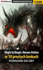 Might and Magic: Heroes Online w 10 prostych krokach - Kuba "Zaan" Zgierski