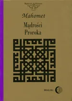 Mądrości Proroka - Mahomet
