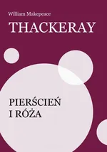 Pierścień i róża - William Makepeace Thackeray