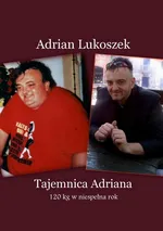 Tajemnica Adriana - Adrian Lukoszek