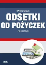 Odsetki od pożyczek w kosztach - Marcin Gawlik