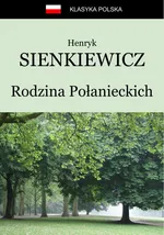 Rodzina Połanieckich - Henryk Sienkiewicz