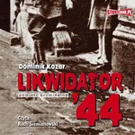 Likwidator 44 - Dominik Kozar