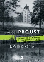 Uwięziona - Marcel Proust
