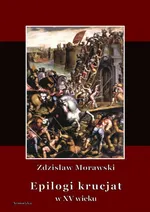 Epilogi krucjat w XV wieku - Zdzisław Morawski
