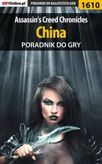 Assassin's Creed Chronicles: China - poradnik do gry - Jacek Hałas