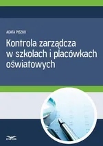 Kontrola zarządcza w szkołach i placówkach oświatowych - Agata Piszko