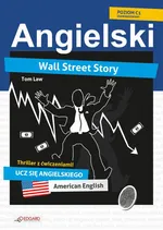 Wall Street Story. Angielski thriller z ćwiczeniami - Tom Law