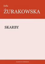 Skarby - Zofia Żurakowska