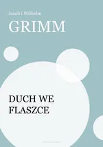 Duch we flaszce - Jakub Grimm