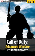 Call of Duty: Advanced Warfare - poradnik do gry - Grzegorz Niedziela