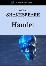 Hamlet - Wiliam Shakespeare